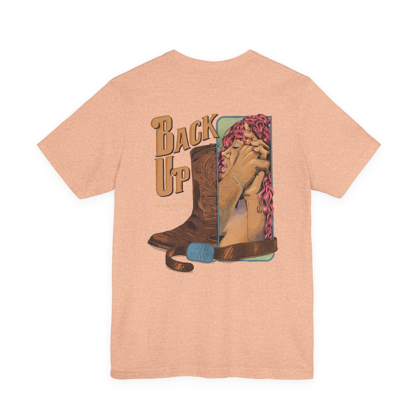 Back Up- Against The Wall T-Shirt