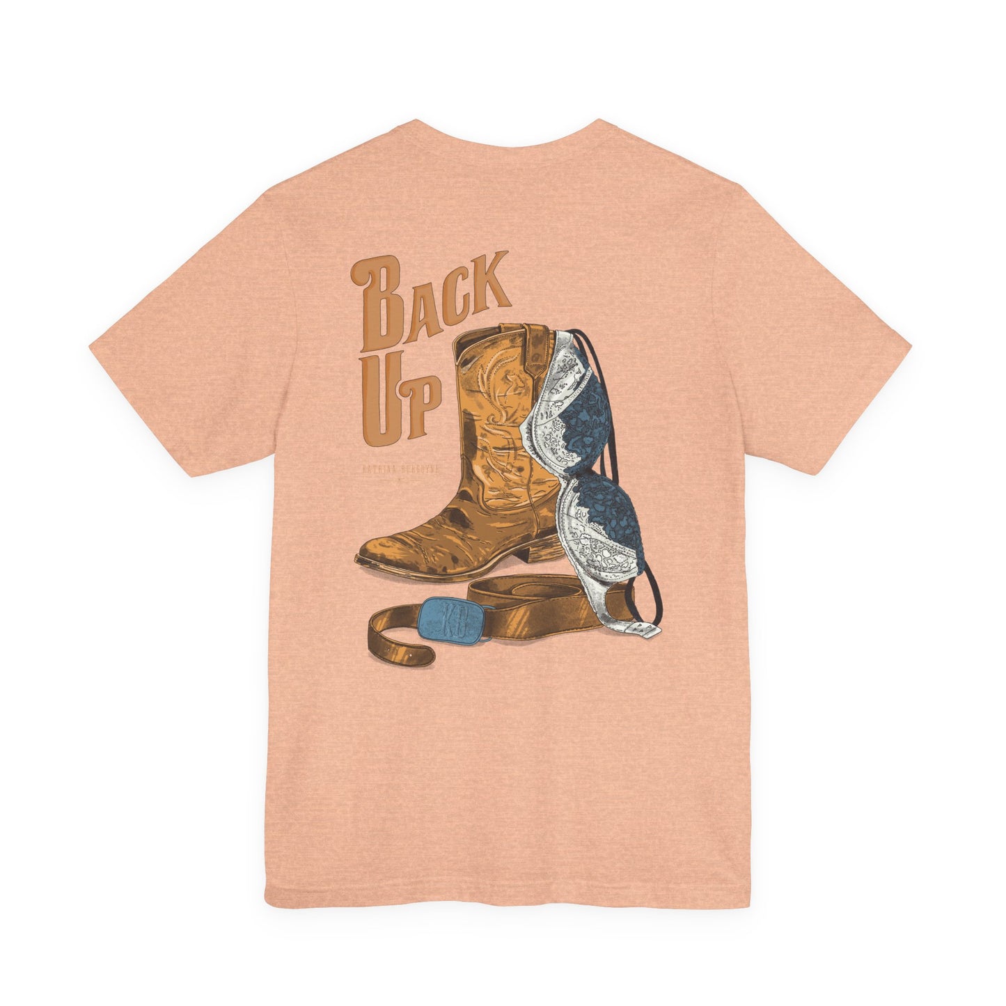 Back Up- Bra over Boot T-Shirt