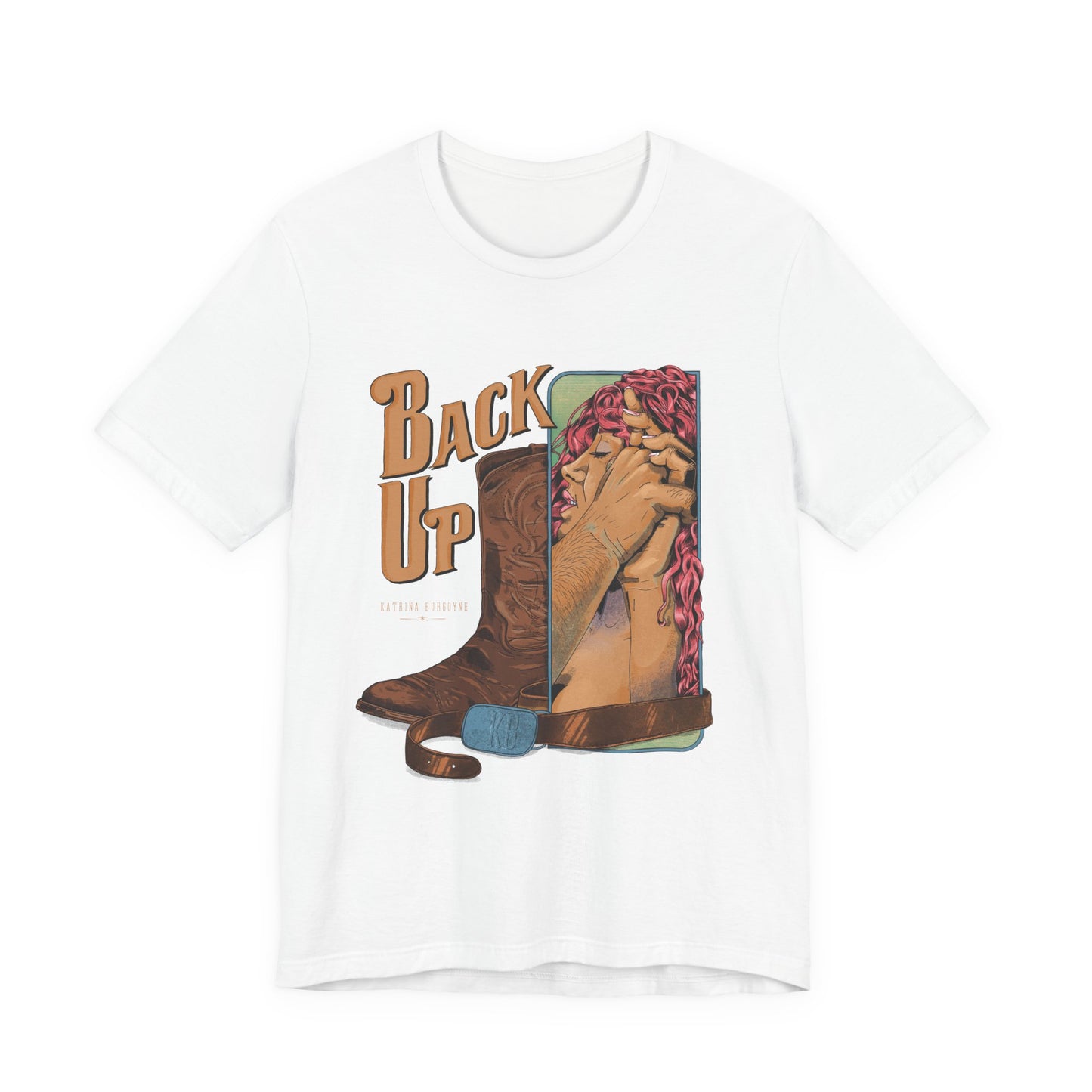 Back Up- Against The Wall T-Shirt