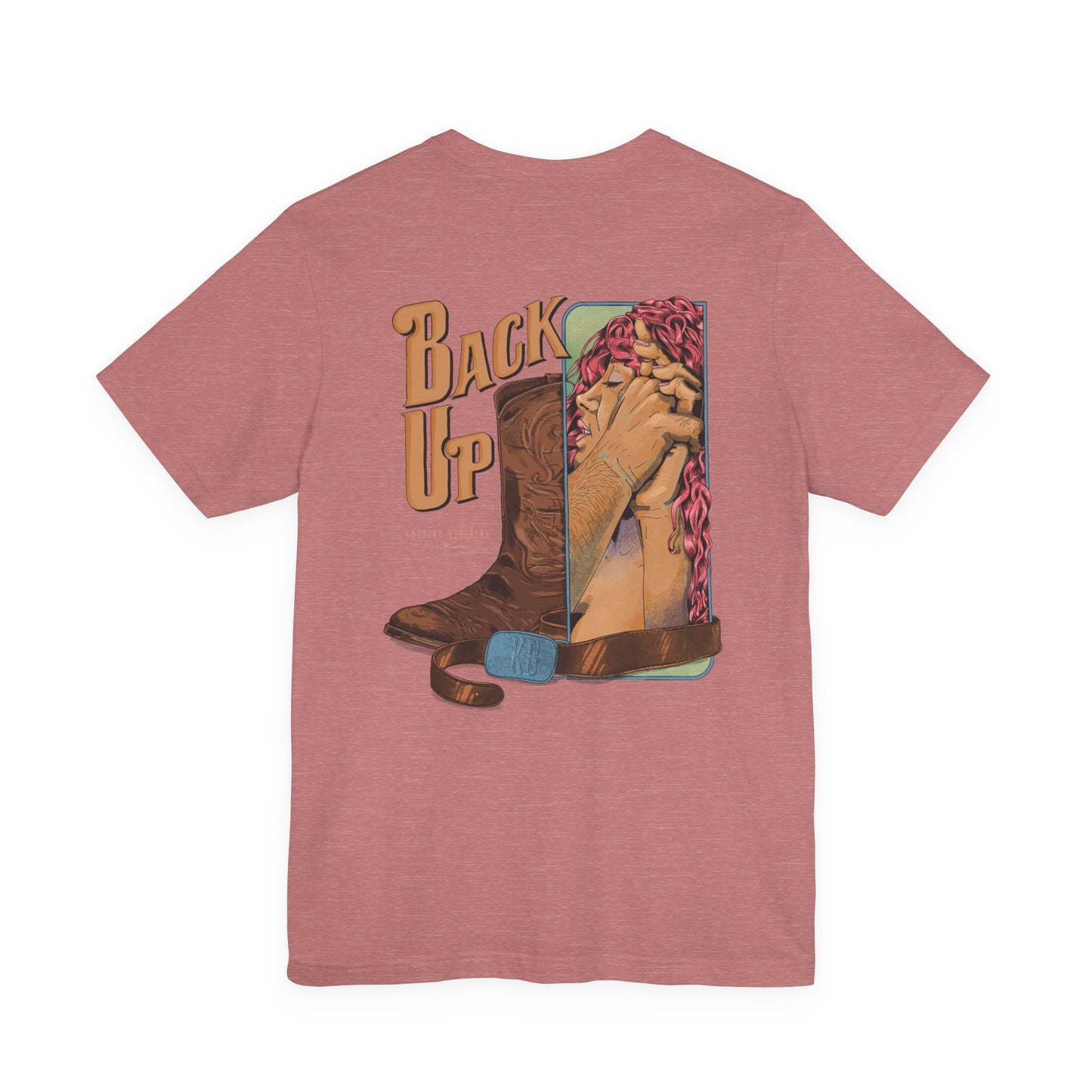 Back Up- Against The Wall T-Shirt