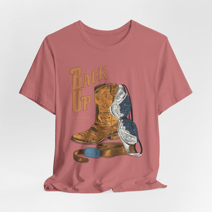 Back Up- Bra over Boot T-Shirt