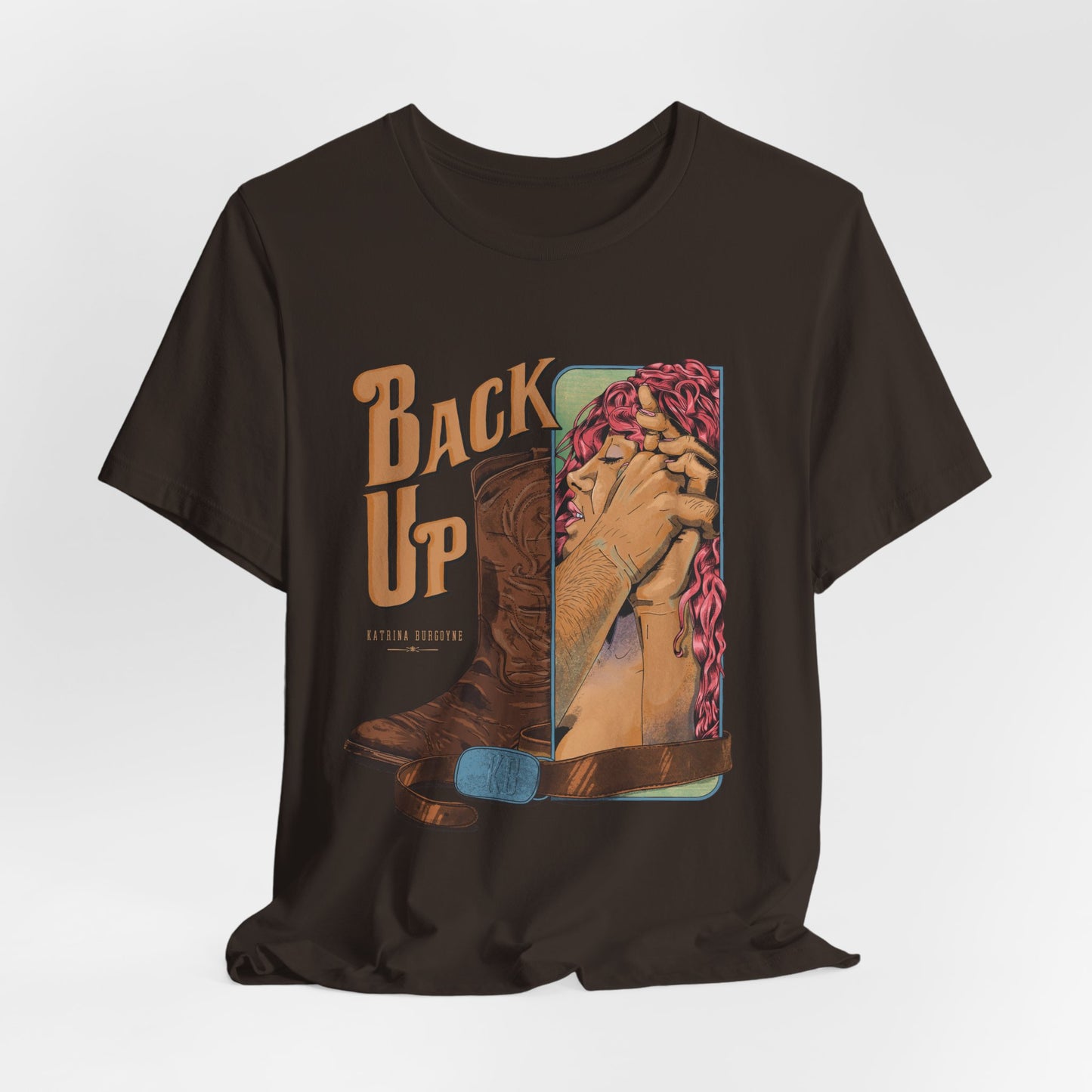 Back Up- Against The Wall T-Shirt