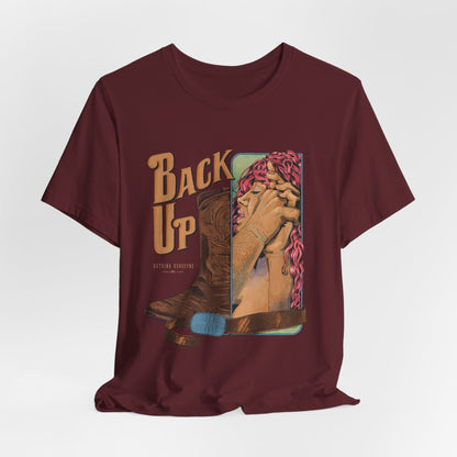 Back Up- Against The Wall T-Shirt
