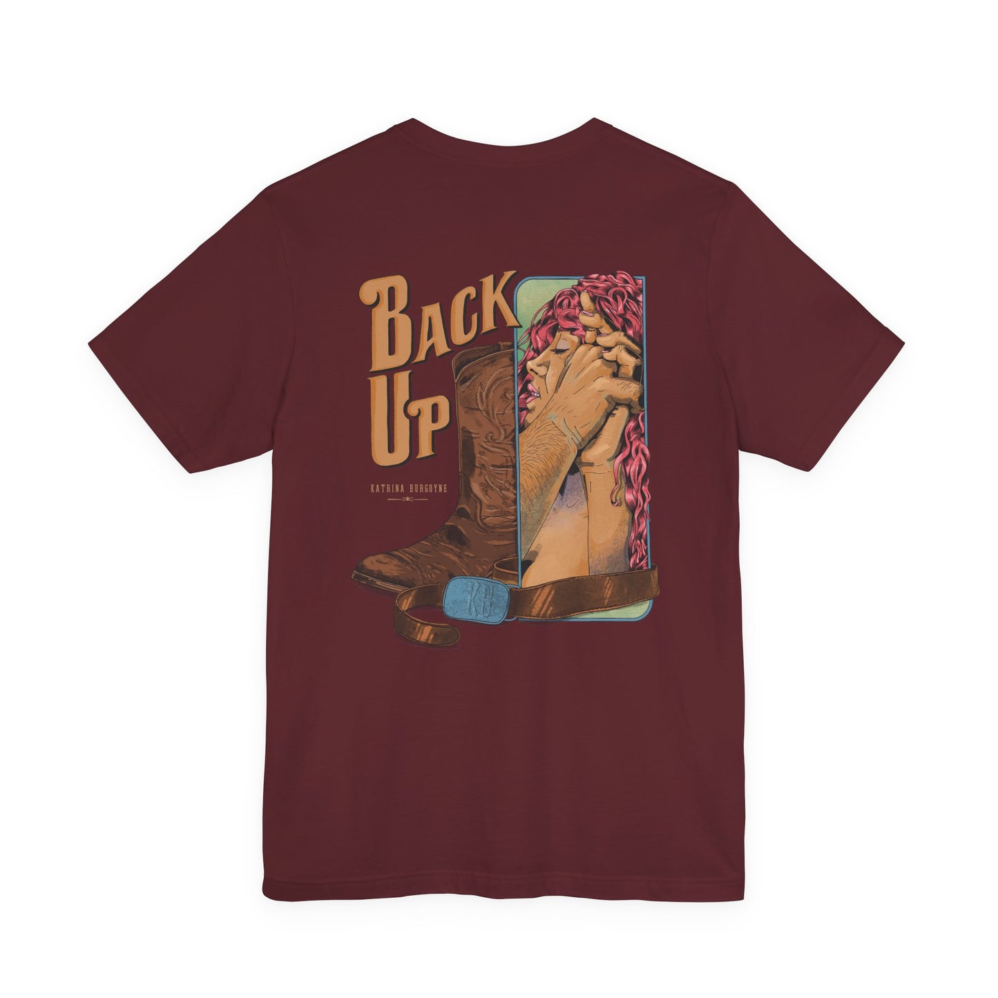 Back Up- Against The Wall T-Shirt
