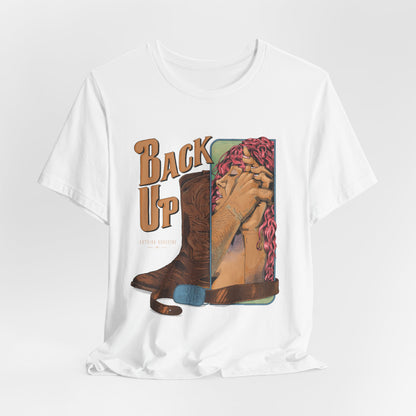 Back Up- Against The Wall T-Shirt