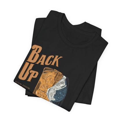 Back Up- Bra over Boot T-Shirt