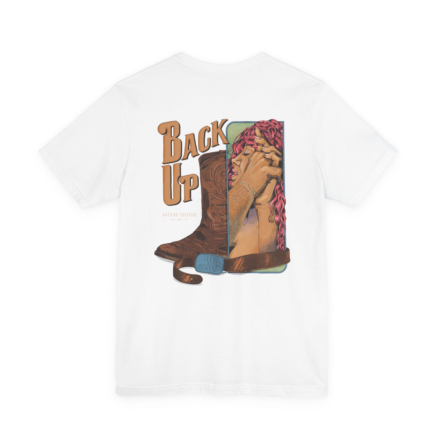 Back Up- Against The Wall T-Shirt