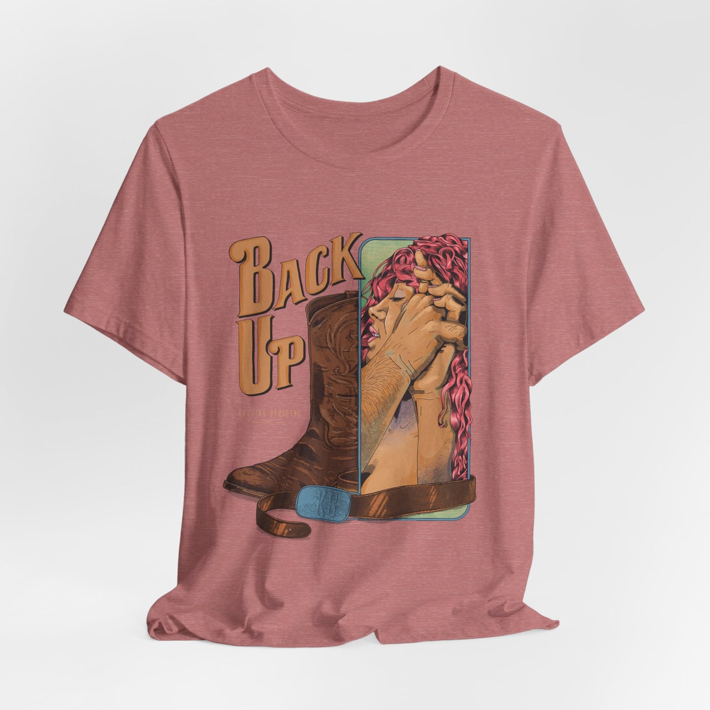 Back Up- Against The Wall T-Shirt