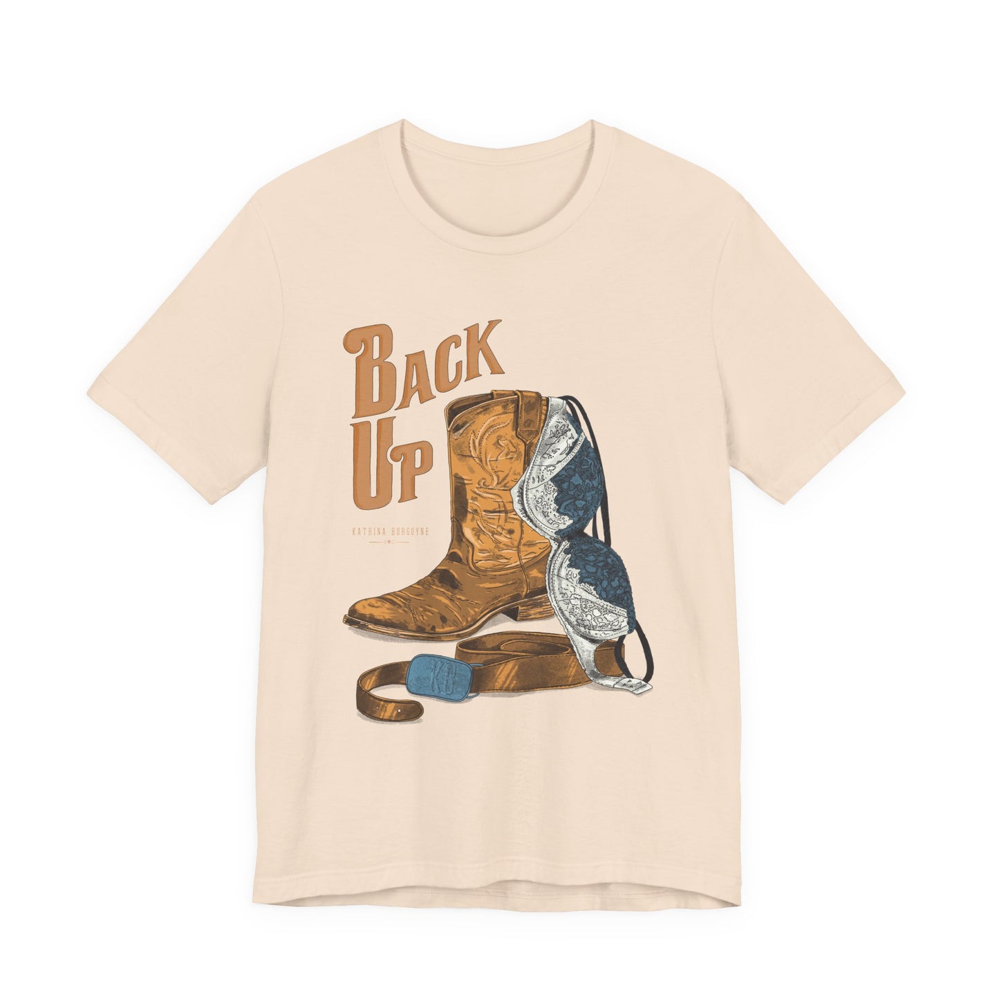 Back Up- Bra over Boot T-Shirt