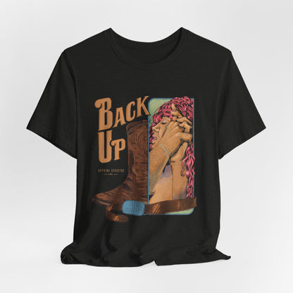Back Up- Against The Wall T-Shirt