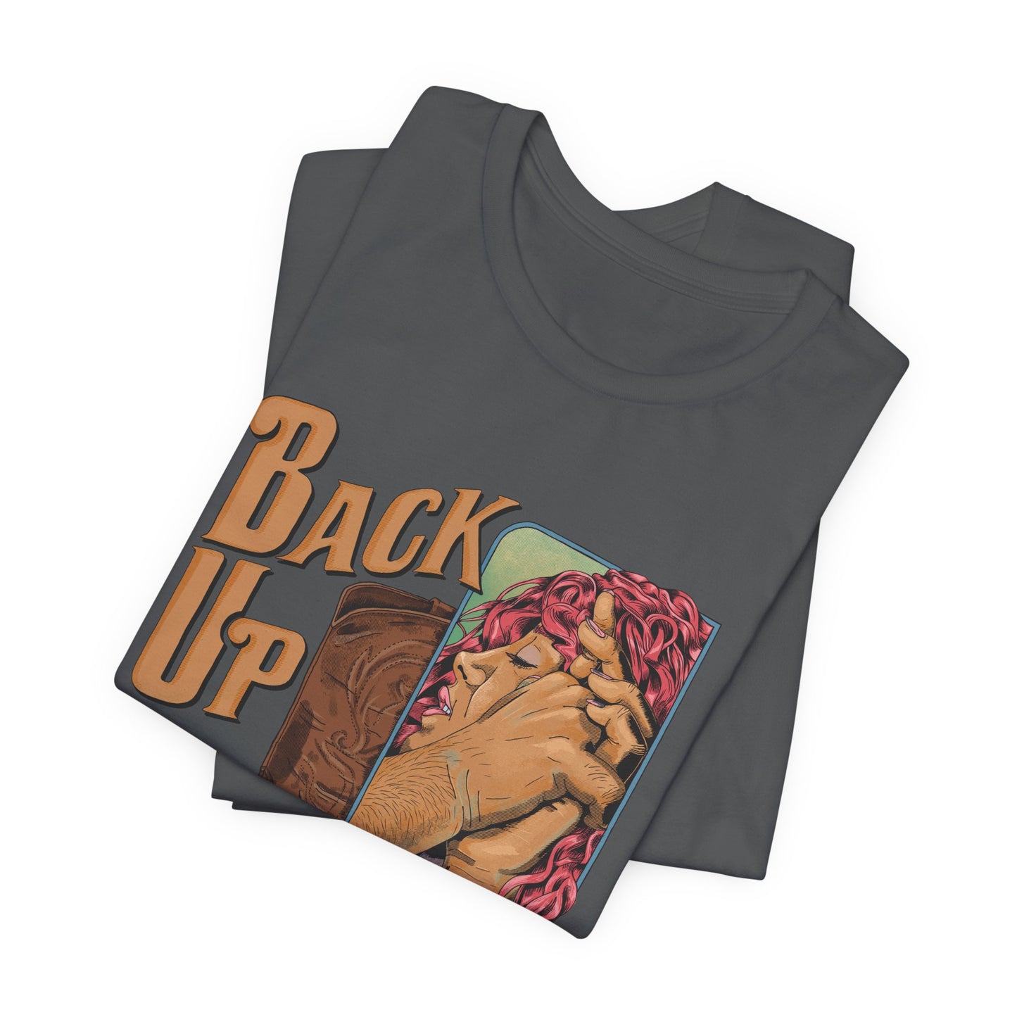 Back Up- Against The Wall T-Shirt