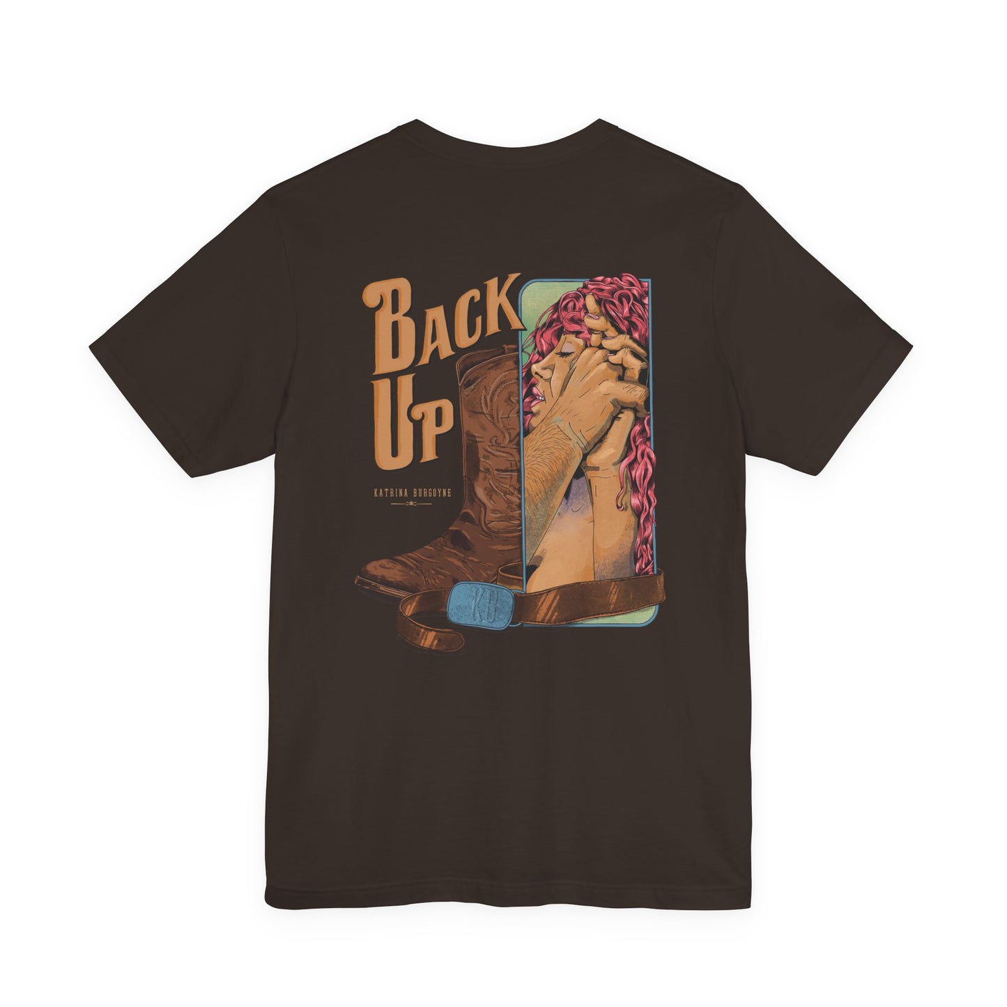 Back Up- Against The Wall T-Shirt