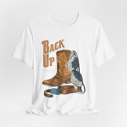 Back Up- Bra over Boot T-Shirt